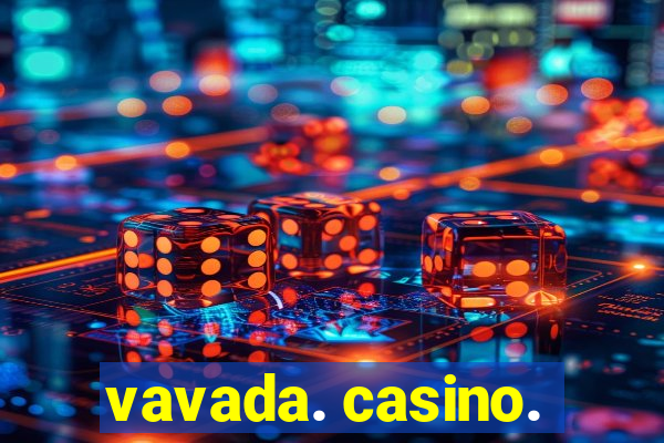 vavada. casino.